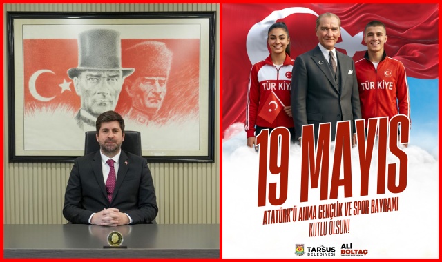 BAŞKAN ALİ BOLTAÇ, 19 MAYIS ATATÜRK’Ü ANMA, GENÇLİK VE SPOR BAYRAMI'NI KUTLADI