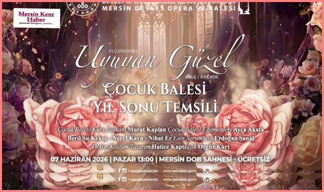 Mersin DOB'nden Masalsı Bir Sezon Finali: Uyuyan Güzel