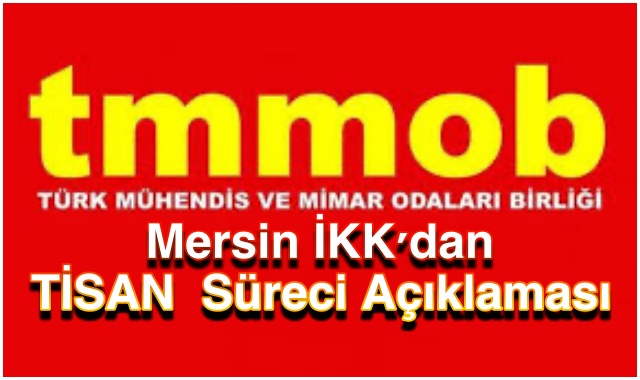 MERSİN İKK: TİSAN KIYILARI KAMUNUNDUR, HUKUKİ SÜRECİ TAKİP ETMEYE DEVAM EDECEĞİZ