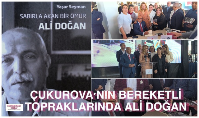 ÇUKUROVA'NIN BEREKETLİ TOPRAKLARINDA ALİ DOĞAN 