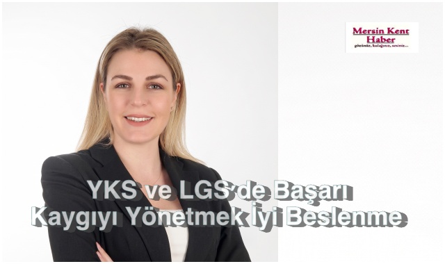 YKS ve LGS'de Başarı Kaygıyı Yönetmek İyi Beslenme