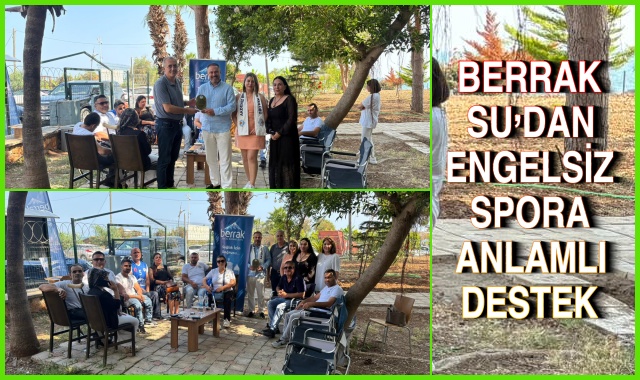 BERRAK SU’DAN ENGELSİZ SPORA ANLAMLI DESTEK