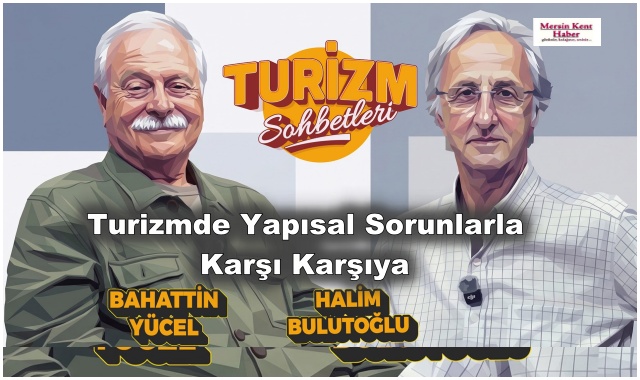 Turizmde Yapısal Sorunlarla Karşı Karşıyayız