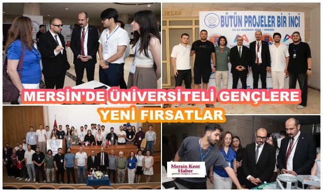 MERSİN'DE ÜNİVERSİTELİ GENÇLERE YENİ FIRSATLAR