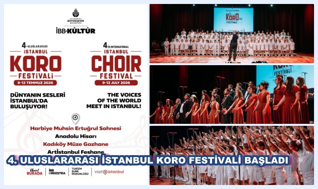 4. ULUSLARARASI İSTANBUL KORO FESTİVALİ BAŞLADI