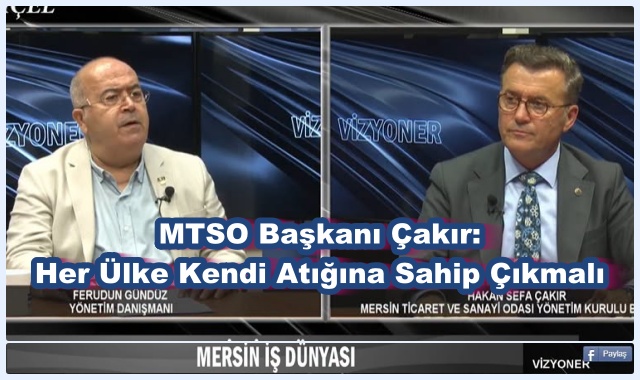 MTSO Başkanı Çakır: Her Ülke Kendi Atığına Sahip Çıkmalı