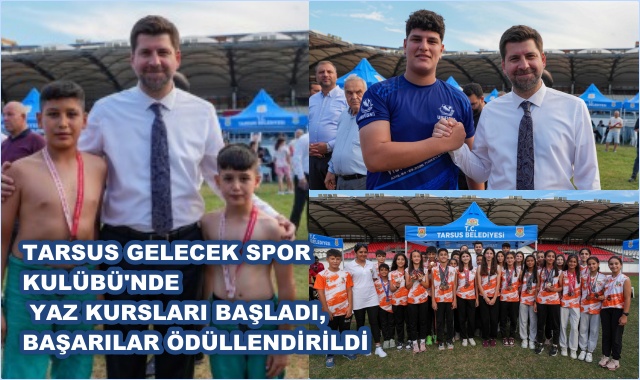 TARSUS GELECEK SPOR KULÜBÜ'NDE YAZ KURSLARI BAŞLADI, BAŞARILAR ÖDÜLLENDİRİLDİ