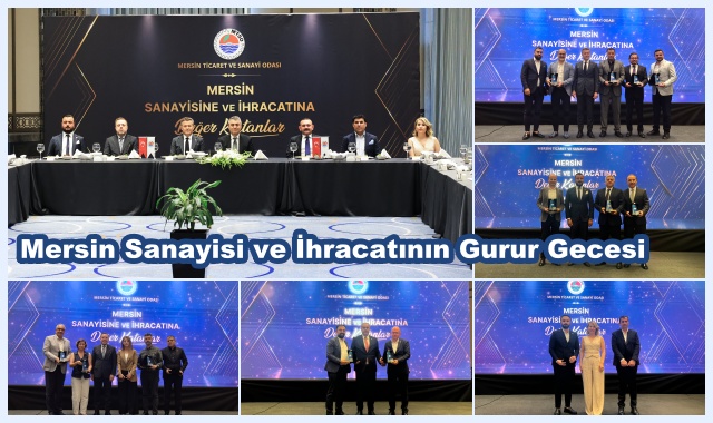Mersin Sanayisi ve İhracatının Gurur Gecesi