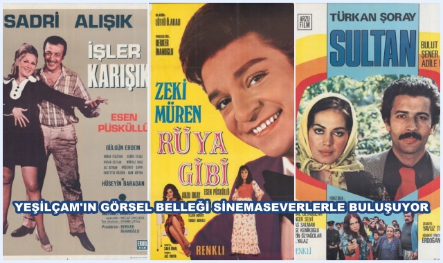YEŞİLÇAM'IN GÖRSEL BELLEĞİ SİNEMASEVERLERLE BULUŞUYOR