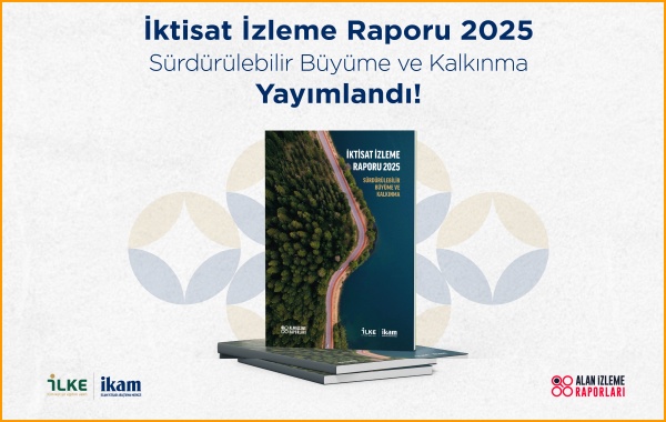 Türkiye Ekonomisinin 25 Karnesi