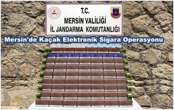 Mersin'de Kaçak Elektronik Sigara Operasyonu
