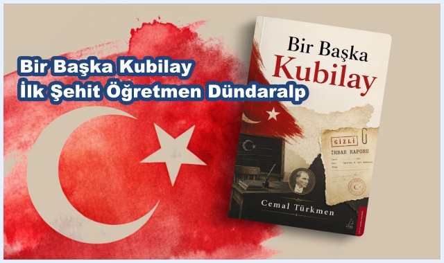 Bir Başka Kubilay İlk Şehit Öğretmen Dündaralp