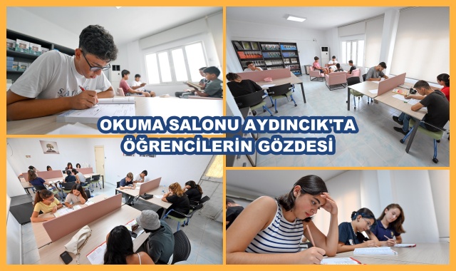 OKUMA SALONU AYDINCIK'TA ÖĞRENCİLERİN GÖZDESİ