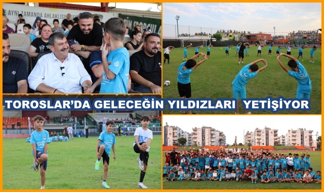 TOROSLAR’DA GELECEĞİN YILDIZLARI  YETİŞİYOR