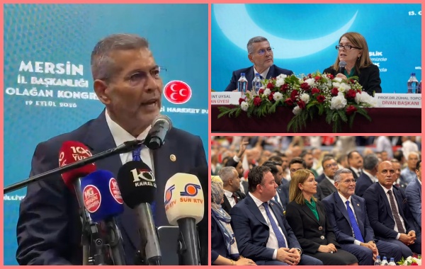 MHP MERSİN İL KONGRESİNDE LEVENT UYSAL: AKLIMIZDA TÜRKİYE, GÖNLÜMÜZDE MİLLET