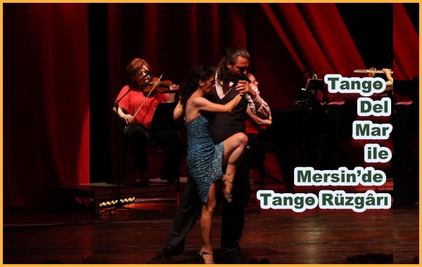 Tango Del Mar ile Mersin’de Tango Rüzgârı