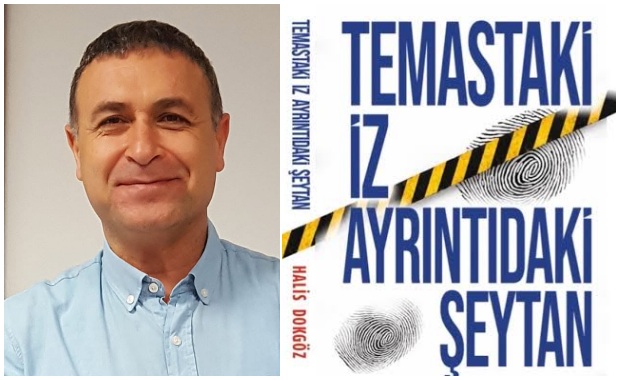 Adli Tıp Uzmanı Prof. Dr. Dokgöz’den 'Temastaki İz Ayrıntıdaki Şeytan' Kitabı